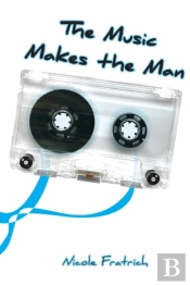 The Music Makes The Man