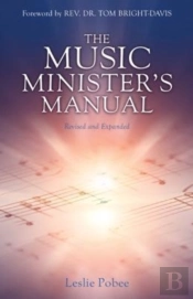 The Music Minister'S Manual