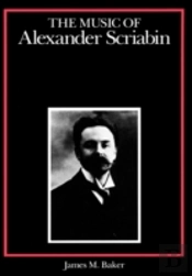 The Music Of Alexander Scriabin