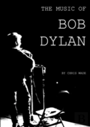 The Music Of Bob Dylan