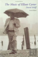 The Music Of Elliott Carter