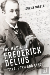The Music Of Frederick Delius
