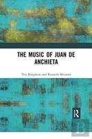 The Music Of Juan De Anchieta