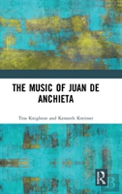 The Music Of Juan De Anchieta