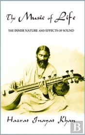 The Music Of Life (Omega Uniform Edition Of The Teachings Of Hazrat Inayat Khan)