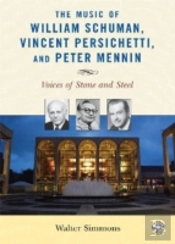 The Music Of William Schuman, Vincent Persichetti, And Peter Mennin