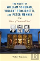 The Music Of William Schuman, Vincent Persichetti, And Peter Mennin