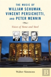 The Music Of William Schuman, Vincent Persichetti, And Peter Mennin