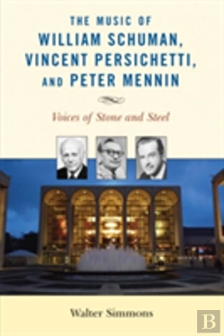 Bertrand.pt - The Music Of William Schuman, Vincent Persichetti, And Peter Mennin