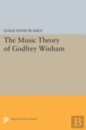 The Music Theory Of Godfrey Winham