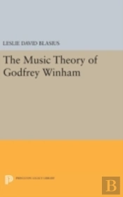 The Music Theory Of Godfrey Winham
