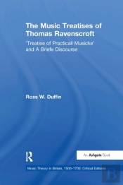 The Music Treatises Of Thomas Ravenscroft