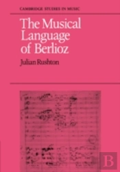 The Musical Language Of Berlioz