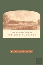 The Musical Life Of The Crystal Palace