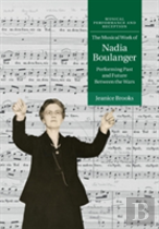 The Musical Work Of Nadia Boulanger