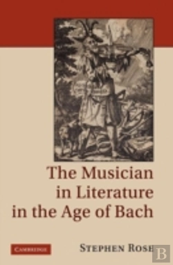 Bertrand.pt - The Musician In Literature In The Age Of Bach
