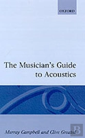 The Musician'S Guide To Acoustics