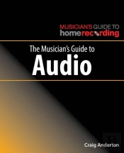 The Musician'S Guide To Audio