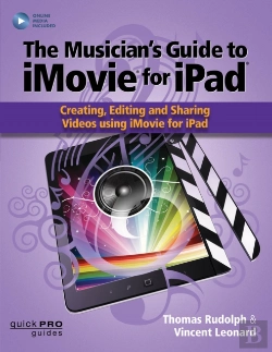 Bertrand.pt - The Musician'S Guide To Imovie For Ipad