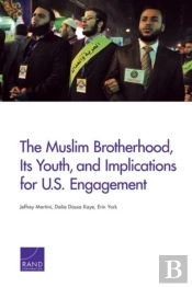 The Muslim Brotherhood, Its Youth, And Implications For U.S. Engagement