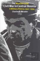 The Muslim-Croat Civil War In Bosnia