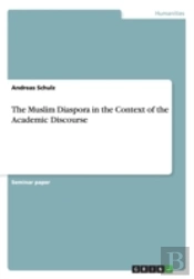 The Muslim Diaspora In The Context Of The Academic Discourse