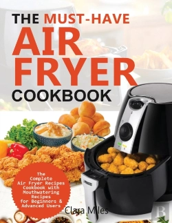 Bertrand.pt - The Must-Have Air Fryer Cookbook: The Co