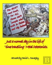 The Must Read Book For All Those Daft People Who Walk In Fields And Dig Holes.
