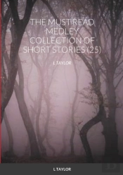 The Must Read Medley Collection Of Short Stories (25)