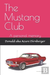 The Mustang Club: A Personal Memory