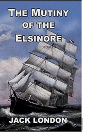 The Mutiny Of The Elsinore Illustrated