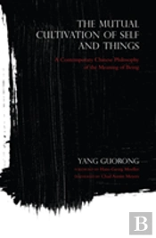 The Mutual Cultivation Of Self And Things