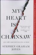 The My Heart Is A Chainsaw