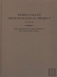 The Mycenaean Settlement On Tsoungiza Hill