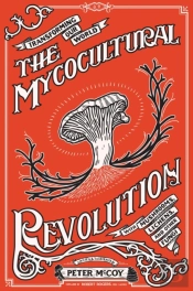 The Mycocultural Revolution