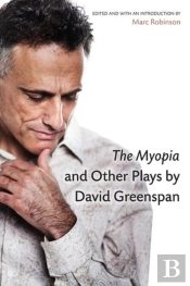 The Myopia And Other Plays By David Greenspan