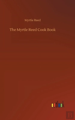Bertrand.pt - The Myrtle Reed Cook Book