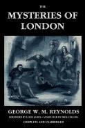 The Mysteries Of London, Vol. I (Unabridged & Illustrated)