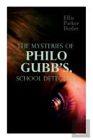 The Mysteries Of Philo Gubb, School Detective