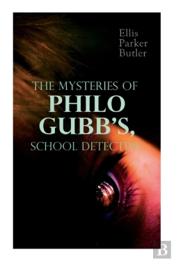 Bertrand.pt - The Mysteries Of Philo Gubb, School Detective