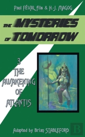 The Mysteries Of Tomorrow  Volume 3 : Th