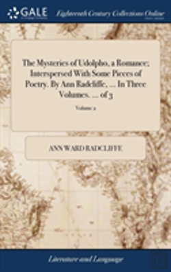Bertrand.pt - The Mysteries Of Udolpho, A Romance; Interspersed With Some Pieces Of Poetry. By Ann Radcliffe, ... In Three Volumes. ... Of 3; Volume 2