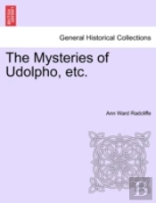 The Mysteries Of Udolpho, Etc.