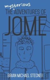 The Mysterious Adventures Of Jome