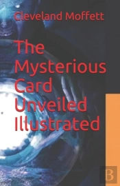 The Mysterious Card Unveiled Illustrated