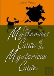 The Mysterious Case Of The Mysterious Case