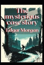 The Mysterious Case Story