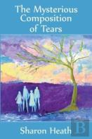 The Mysterious Composition Of Tears