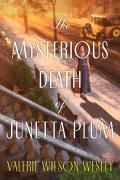 The Mysterious Death Of Junetta Plum