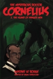 The Mysterious Doctor Cornelius 2: The Island Of Hanged Men